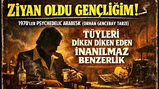🧨 Orhan Gencebay Tarzı Arabesk Ziyan Oldu Gençliğim Tüyleri Diken Diken Eden İnanılmaz Benzerlik