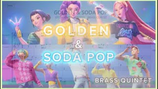 Golden & Soda pop (brass quintet) - KPOP DEMON HUNTERS (BRASS QUINTET) - KIM EUN-JAE,MARK SONNENBLICK