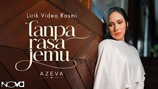 Tanpa Rasa Jemu - Azeva | Lirik Video Rasmi