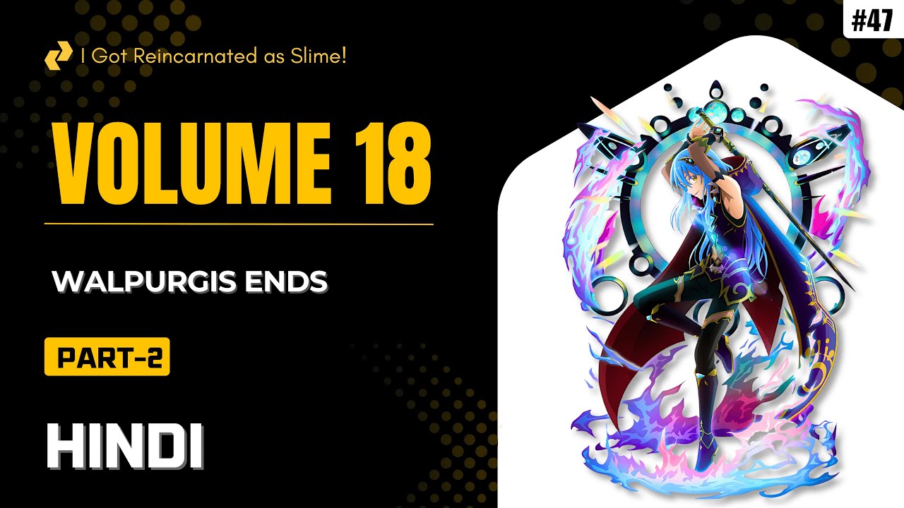 S4 Ep47 | Volume 18 Chapter 160 | Walpurgis Banquet Ends! | Reincarnated as Slime Explained Hindi