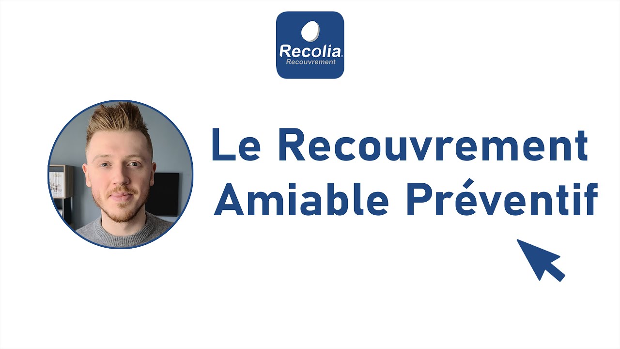 Le Recouvrement Amiable Préventif