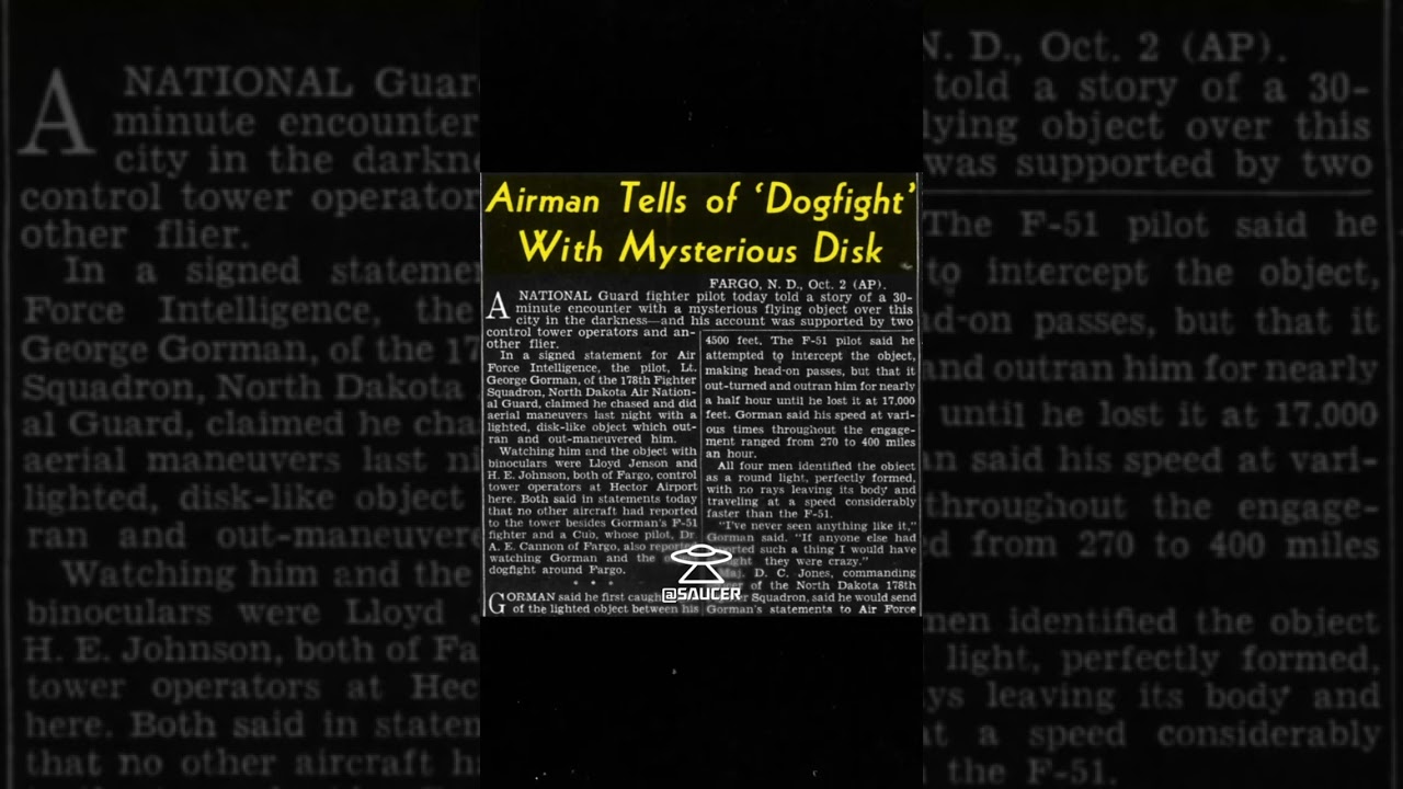Gorman Dog Fight - 1948 UFO Incident