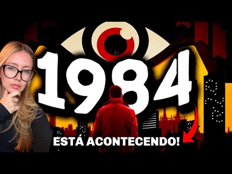 NÓS IGNORAMOS 1984 e agora está acontecendo DE VERDADE! 1984 TENTOU NOS AVISAR!