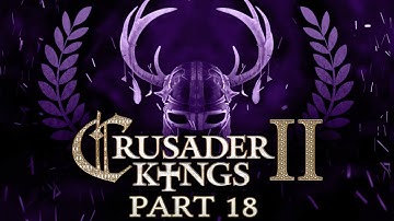 Crusader Kings 2 - Part 18 - Lost in Conversion