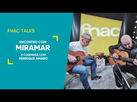 FNAC TALKS | Miramar