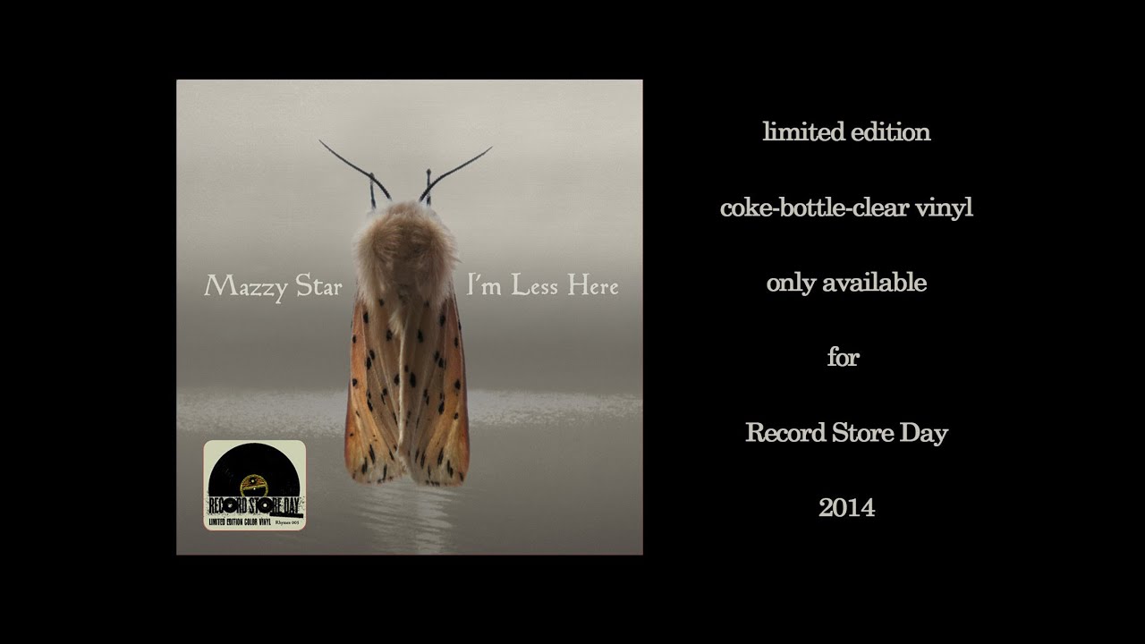 Mazzy Star - "I'm Less Here" trailer - Record Store Day 2014