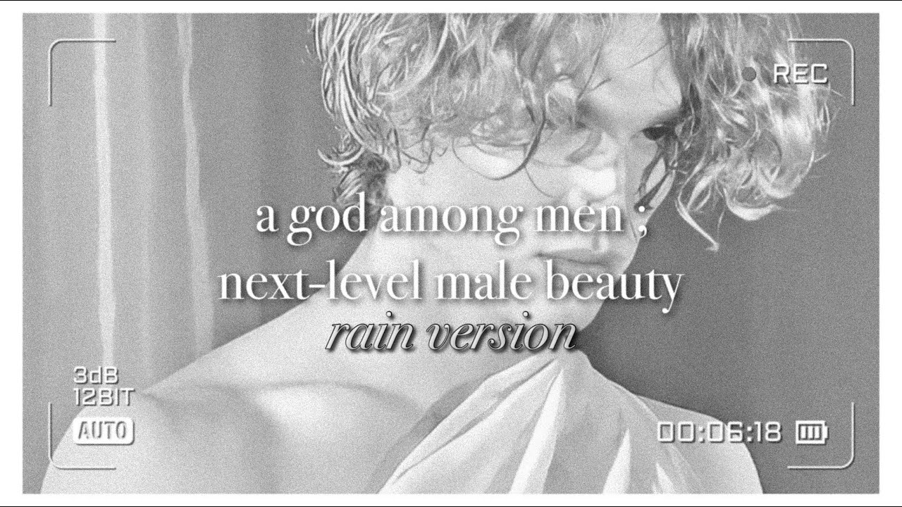 ✨ a god among men ; next-level male beauty subliminal - rain version