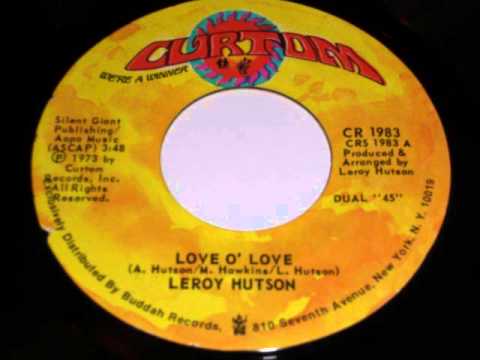 Leroy Hutson - Love O Love