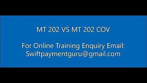 MT 202 vs MT 202 COV | Swift Payments | To Enroll Send email at swiftpaymentguru@gmail.com