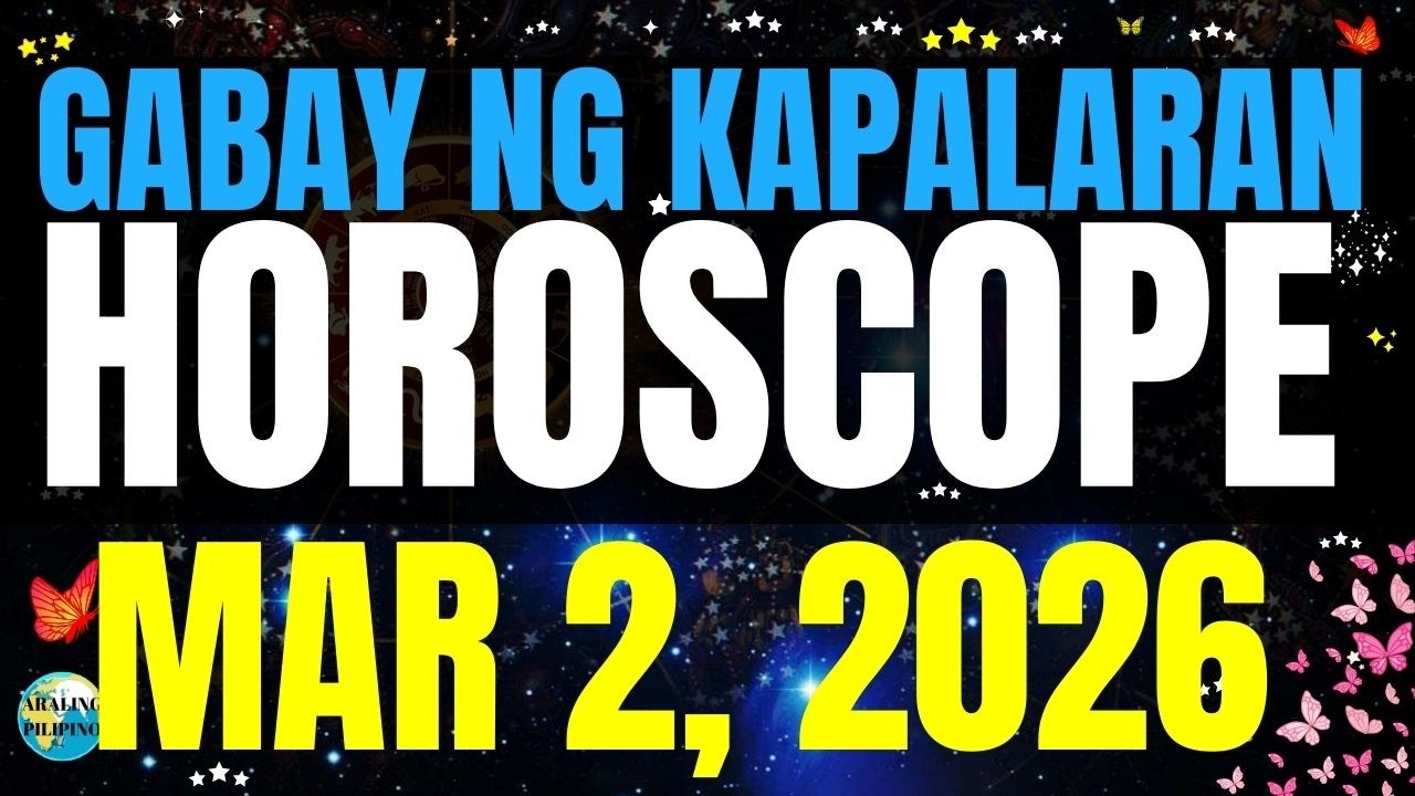 🌏 Horoscope Ngayong Araw March 2, 2026 #HoroscopeTagalog #kapalaranhoroscope #horoscopengayon