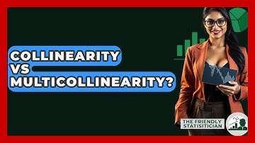Collinearity Vs Multicollinearity? - The Friendly Statistician
