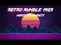 Retro Rumble 1983 - Marty vs. Garett