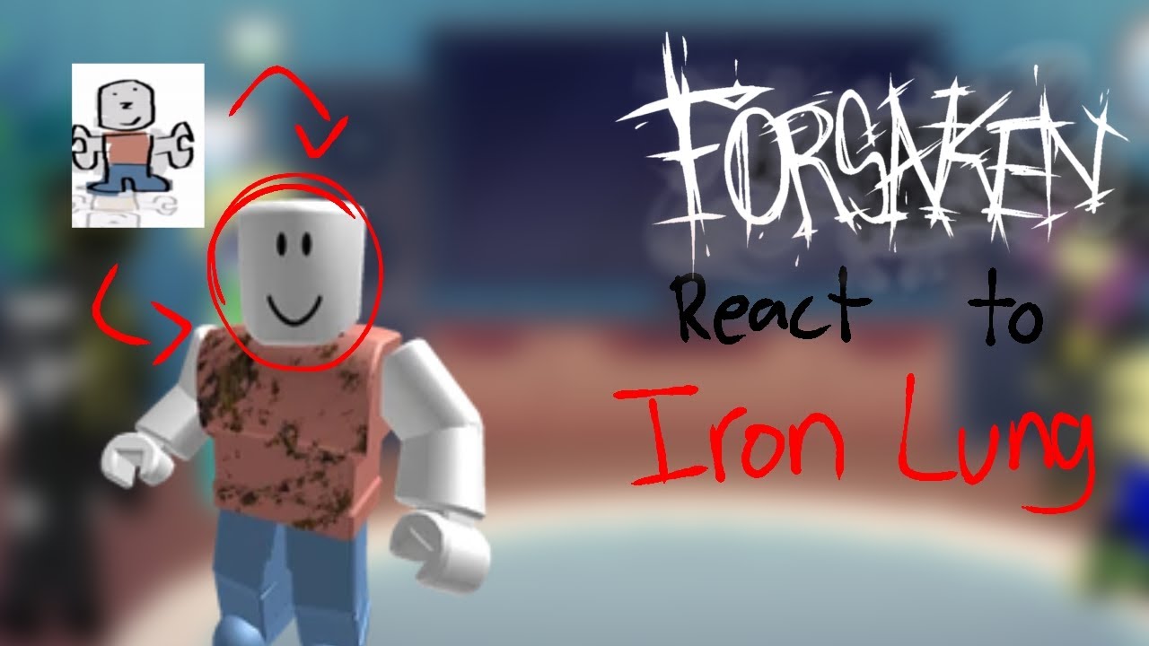 FORSAKEN React to IRON LUNG ||CHECK DESC||