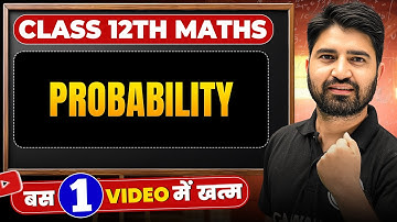 Probability in 1️⃣ video 🔥Class 12th Maths Boards 2025 📚
