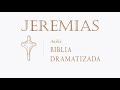 LIBRO DE JEREMÍAS   AUDIO BIBLIA DRAMATIZADA   NUEVA TRADUCCIÓN VIVIENTE