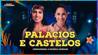 Fernandinha part. Michele Andrade -  Palácios e Castelos  (Ensaio da Fernandinha)