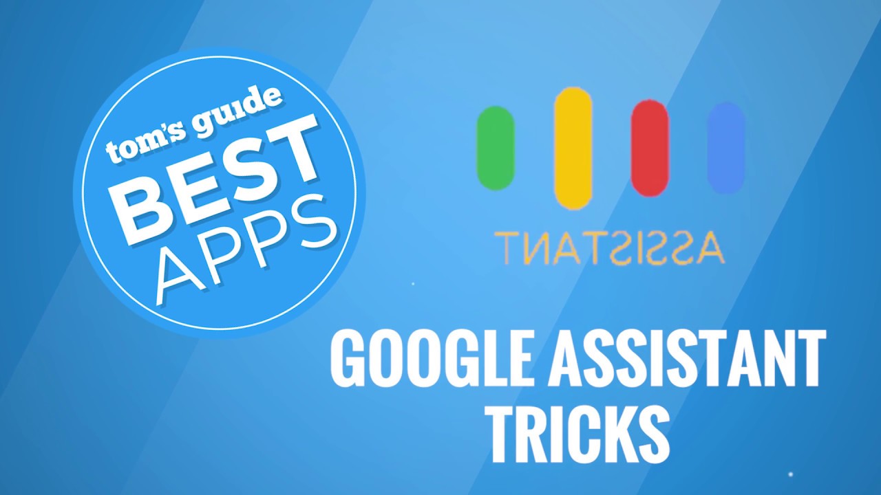Best Apps: Google Assistant