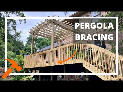Pergola Bracing for Existing Deck