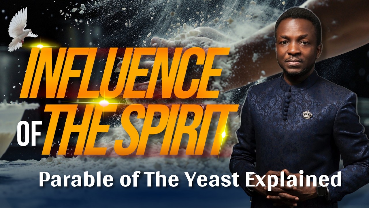 Influence of The Holy Spirit | Parable of the Leaven Explained
