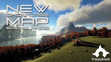 Ark Survival Evolved - Epic Islands - Map Showcase [Titanshield Gaming]