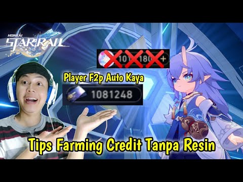 Tips Farming Credit Tanpa Resin!!F2p Anti Miskin - Honkai: Star Rail PC
