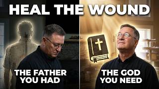 The God You Need vs The Father You Had