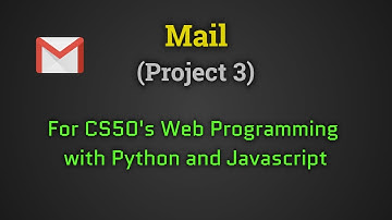 Mail (Project3) 2020 | CS50 - Web Programming with Python and JavaScript | Harvard | edX