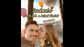 Soulmate - Kahitna 'Versi BCL & Ashraf Sinclair' MV