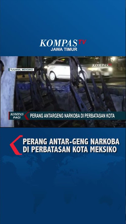 Perang Geng Narkoba di Perbatasan Kota Meksiko Buat Warga Resah #shorts #mexico #geng #narkoba