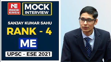 UPSC | ESE-2021 | Mock Interview | Sanjay Kumar Sahu | AIR-4| Mechanical Engg.| By MADE EASY Experts