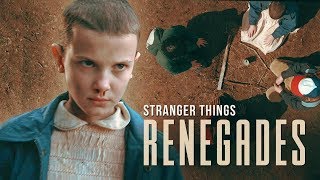 Renegades - Stranger Things