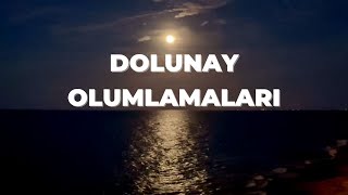 Dolunay Olumlamaları Blokajlardan Kurtul, Sıkışmış Enerjileri Serbest Bırak