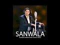 SANWALA | AUDIO | NADEEM ABBAS LONAY WALA