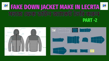 FAKE DOWN JACKET MAKE IN LECTRA PART 2