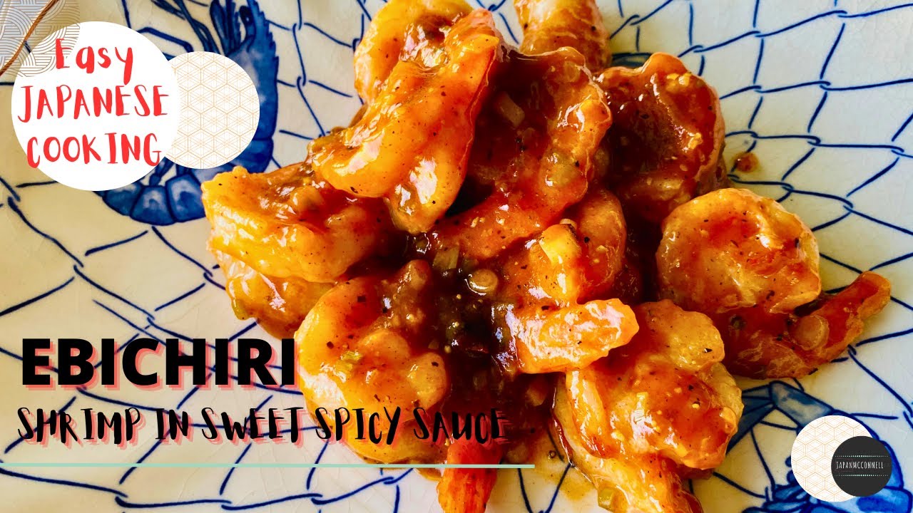 Japanese Shrimp in Sweet Spicy Ketchup Sauce | Easy Ebichiri Recipe