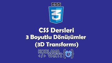 CSS Dersleri #41 - 3 Boyutlu Dönüşümler (3D Transforms)