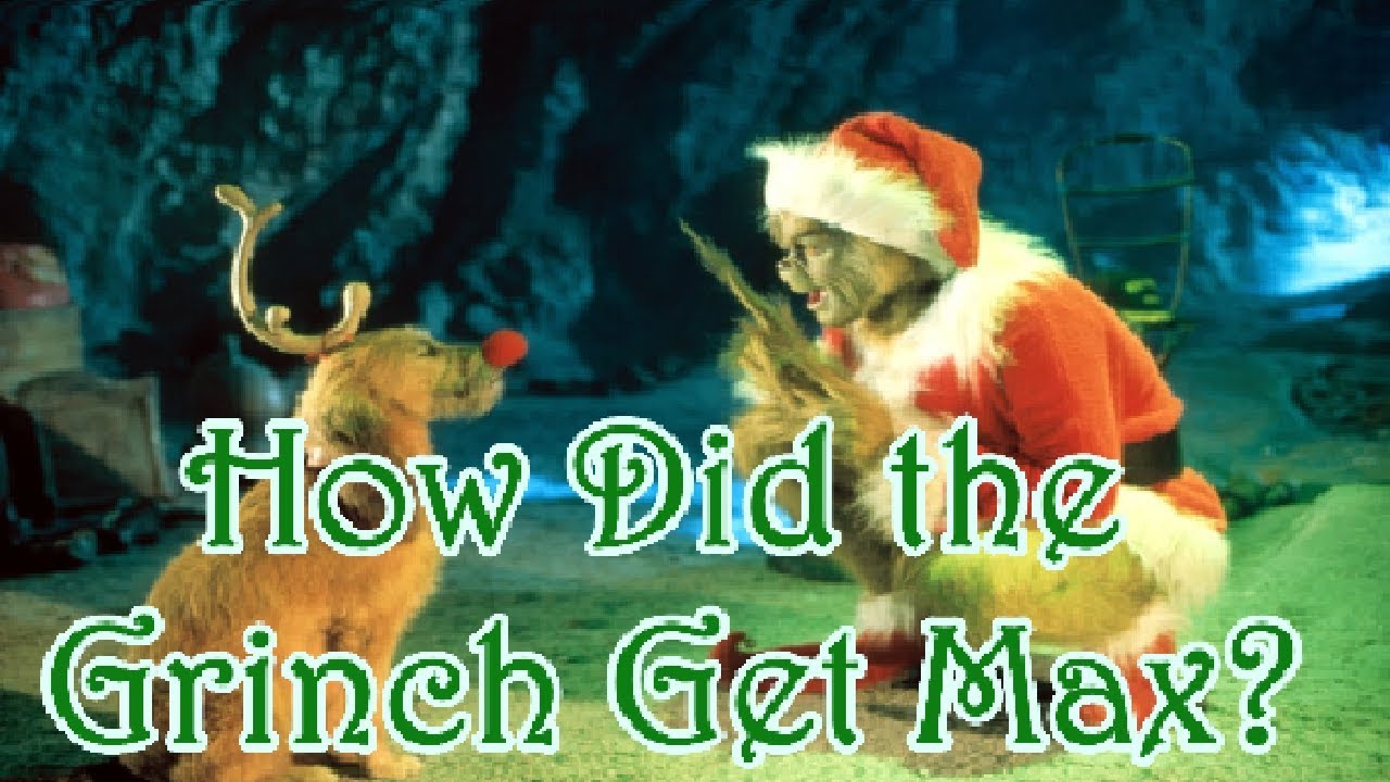 How Did The Grinch Get Max? (How The Grinch Stole Christmas)