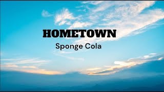 Hometown by Sponge Cola Lyrics