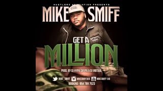 Mike Smiff "GET A MILLION"