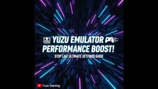 Yuzu Lag Fix (Low-End PC FPS Boost Settings) | 2026 Best Emulator Settings 🎮