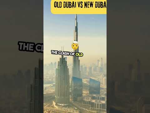 Old Dubai vs new Dubai Exploring