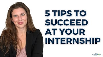 How to Excel at Your Internship