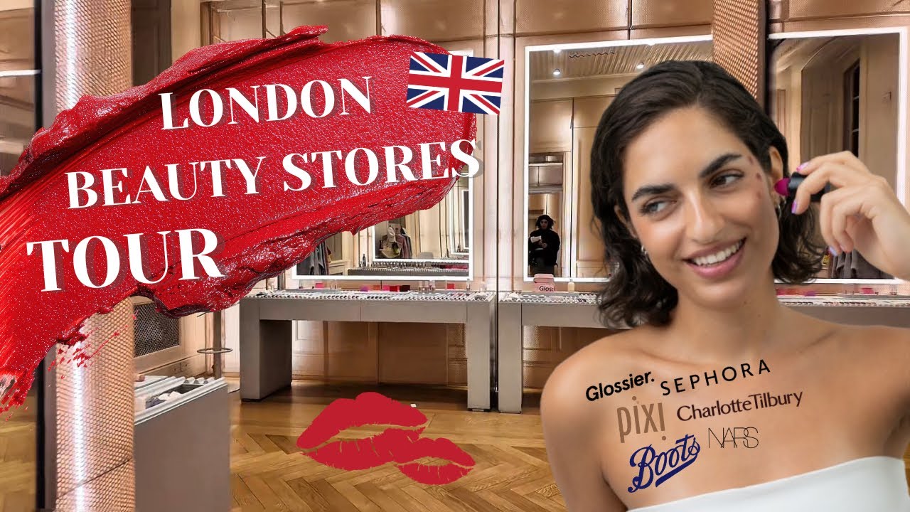 Visiting Beauty Stores in London: make up and skincare while walking around the city 💄