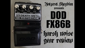DODFX86B Review - Harsh Noise Gear Review [NO GUITARS]