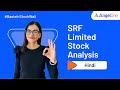 Srf ltd stock analysis  srf ltd latest news  watch now