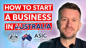How to Easily Start a Business in Australia - Complete Beginners Guide to Set Up a Company