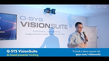 Q-SYS VisionSuite: AI-based Presenter Tracking (ISE 2024)