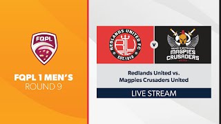 FQPL 1 Men's R9 - Redlands United vs. Magpies Crusaders United