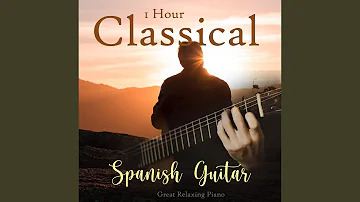 1 Hour Classical Spanish Guitar