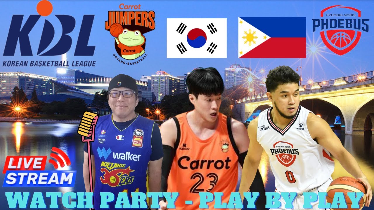 Goyang Carrot Jumpers vs Ulsan Hyundai Mobis Phoebus - KBL Live - Watch Party - Play By Play